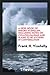 A Desk-Book of Errors in English: Including Notes on Colloquialisms and Slang to Be Avoided in Conversation
