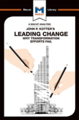 Leading Change (The Macat Library)
