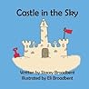 Castle in the Sky by Stacey Broadbent