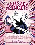 Whiskerella (Hamster Princess, #5)