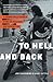 To Hell and Back: A Former Hells Angel s Story of Recovery and Redemption