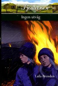 Ingen utväg (Fjällrosor, #40)