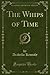 The Whips of Time