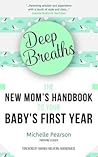 Deep Breaths by Michelle  Pearson