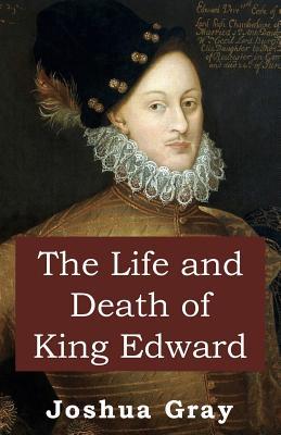 The Life and Death of King Edward (Paperback)