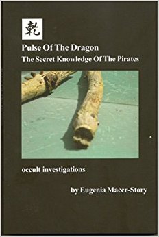 Pulse Of The Dragon: The Secret Knowledge Of The Pirates (Unknown Binding)