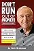 Don't Run Out of Money!: A ...