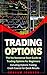 Trading Options: The No-Non...
