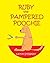 Ruby the Pampered Poochie (...