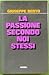 La passione secondo noi stessi