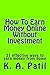 How To Earn Money Online Without Investment by K.A. Patil