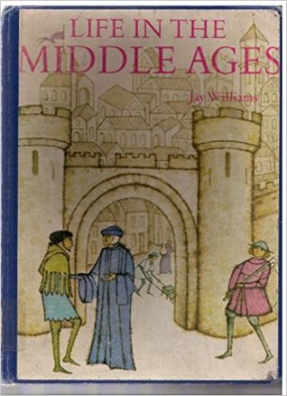 Life in the Middle Ages (Hardcover)