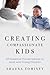 Creating Compassionate Kids: Essential Conversations to Have with Young Children