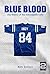 Blue Blood: The History of ...