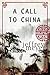 A Call to China by Jeffrey  Meyer