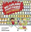 Max Explains Everything: Grocery Store Expert