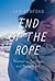 End of the Rope by Jan Redford