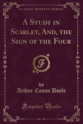 A Study in Scarlet / The Sign of the Four