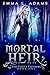 Mortal Heir (The Thief's Talisman, #1)
