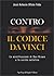 Contro il Codice Da Vinci