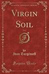 Virgin Soil, Vol. 2 (Classic Reprint)