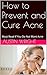 How to Prevent and Cure Acn...