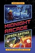 Crypt Quest/Space Battles: A Play-Your-Way Book