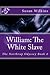 William: The White Slave (T...