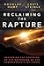 Reclaiming the Rapture: Restoring the Doctrine of the Gathering of the Commonwealth of Israel