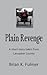 Plain Revenge: A short stor...