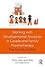 Working with Developmental Anxieties in Couple and Family Psychotherapy