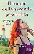 Il tempo delle seconde possibilità