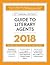 Guide to Literary Agents 2018: The Most Trusted Guide to Getting Published (Market)