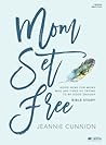 Mom Set Free - Bi...