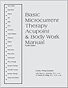 Basic Microcurrent Therapy: Acupoint & Body Work Manual