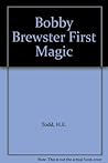 Bobby Brewster First Magic