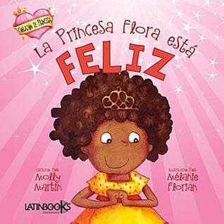 La princesa Flora está feliz (Hardcover)