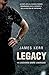 Legacy by James Kerr Legacy by James Kerr