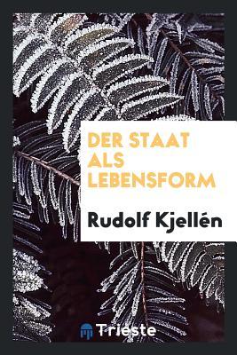 Der Staat als Lebensform