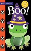 Alphaprints: Boo!: Touch and Feel