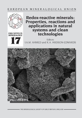 Redox-reactive Minerals: Properties, Reactions and Applications in Clean Technologies (Emu Notes in Mineralogy)