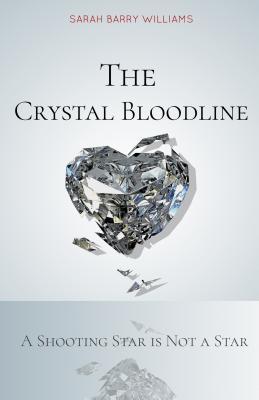 The Crystal Bloodline: A Shooting Star is not a Star