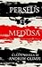 Perseus et Medusa: A Latin Novella (Puer Ex Seripho)