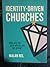 Identity-Driven Churches