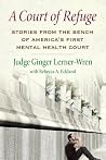 A Court of Refuge by Ginger Lerner-Wren