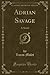 Adrian Savage: A Novel