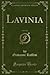 Lavinia, Vol. 1 of 2