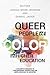Queer People of Color in Hi...