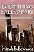 Everything Falls Apart (The Experiment) (Volume 4)