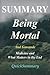 Summary - Being Mortal: Boo...